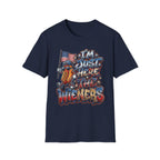 Just Here For The Wieners T-Shirt