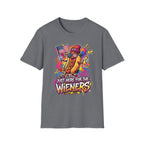 Just Here For The Wieners T-Shirt