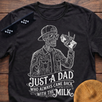 Skeleton Just A Dad Who Always Came Back With The Milk T-Shirt