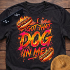 I Got That Dog In Me Funny Hot Dog T-Shirt