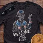 Skeleton Awesome Like My Wife Patriotic T-shirt
