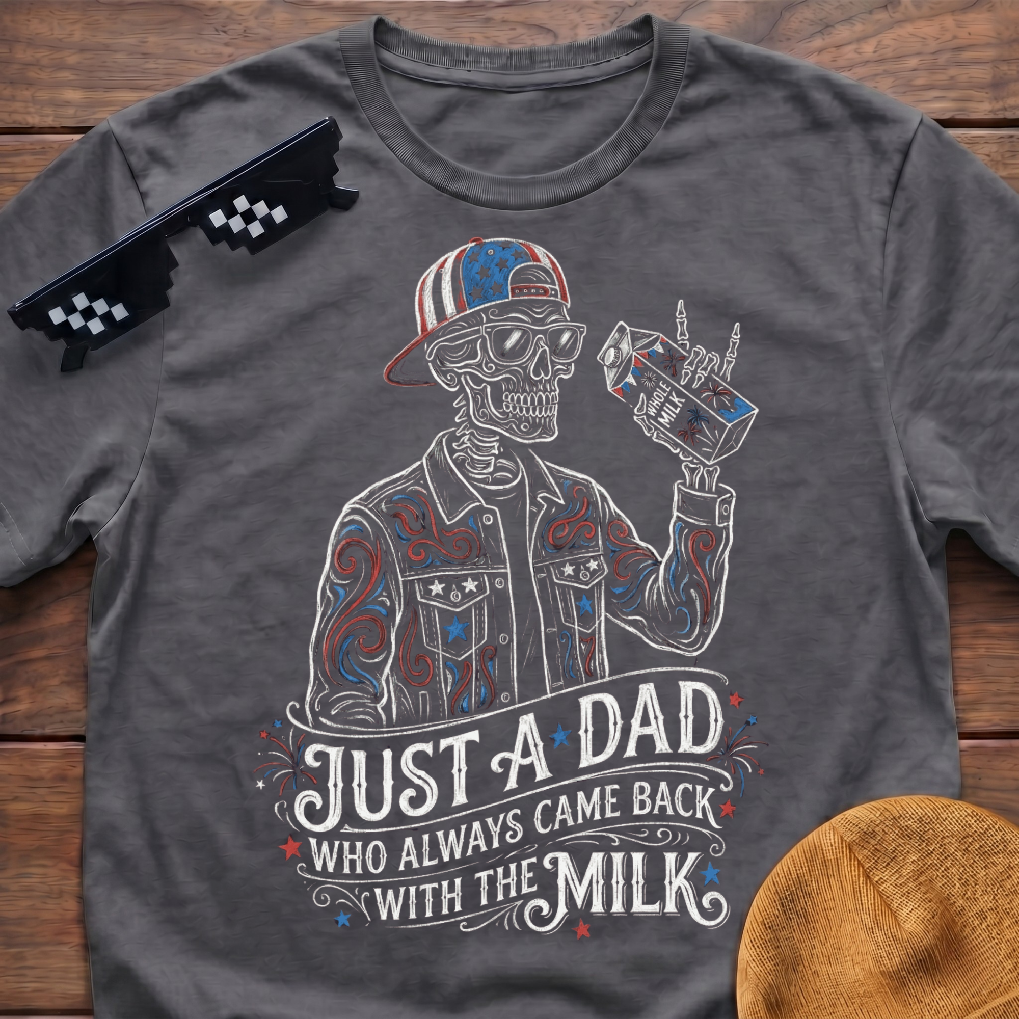 Skeleton Just A Dad Who Always Came Back With The Milk Patriotic T-shirt