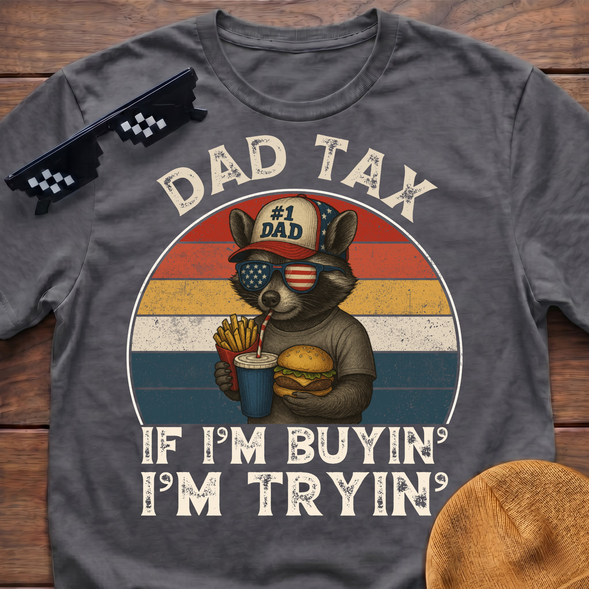 Racoon Dad Tax If I'm Buying I'm Trying T-Shirt