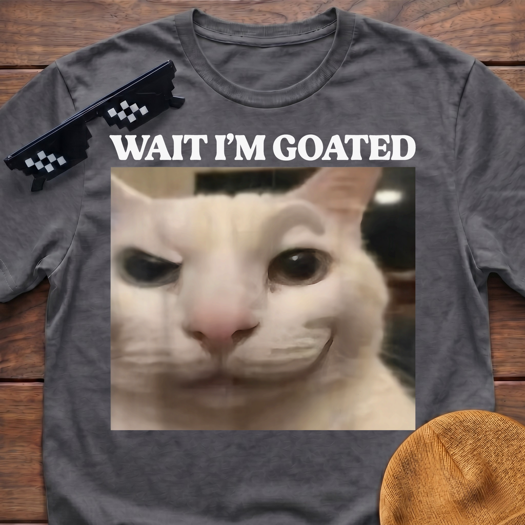 Wait I'm Goated Meme Funny Cat Meme T-shirt