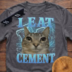 I Eat Cement Meme Funny Cat Meme T-shirt