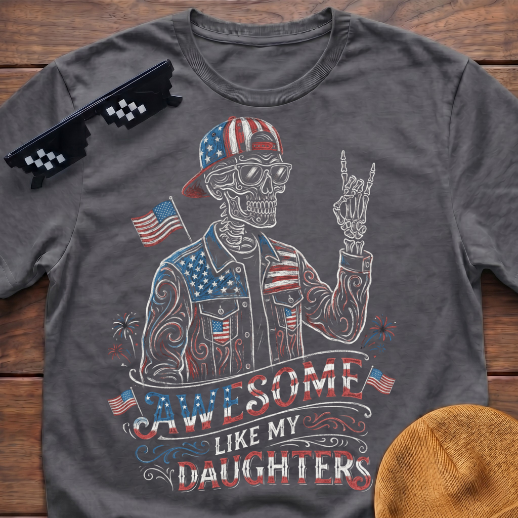 Skeleton Awesome Like My Daughters Patriotic T-shirt