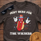 Just Here For The Wieners T-Shirt