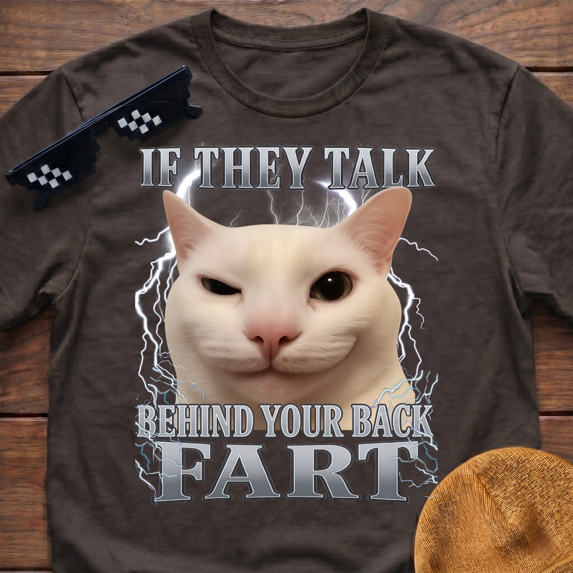 If They Talk Behind Your Back Fart Meme Funny Cat Meme T-shirt