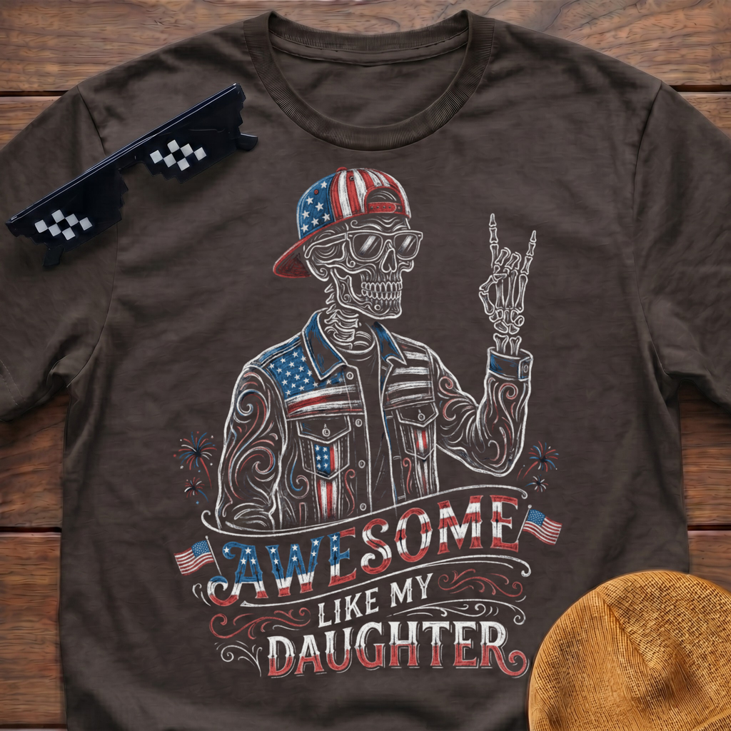 Skeleton Awesome Like My Daughter Patriotic T-shirt