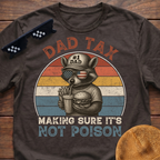 Racoon Dad Tax Making Sure It's Not Poison T-Shirt