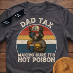 Racoon Dad Tax Making Sure It's Not Poison T-Shirt