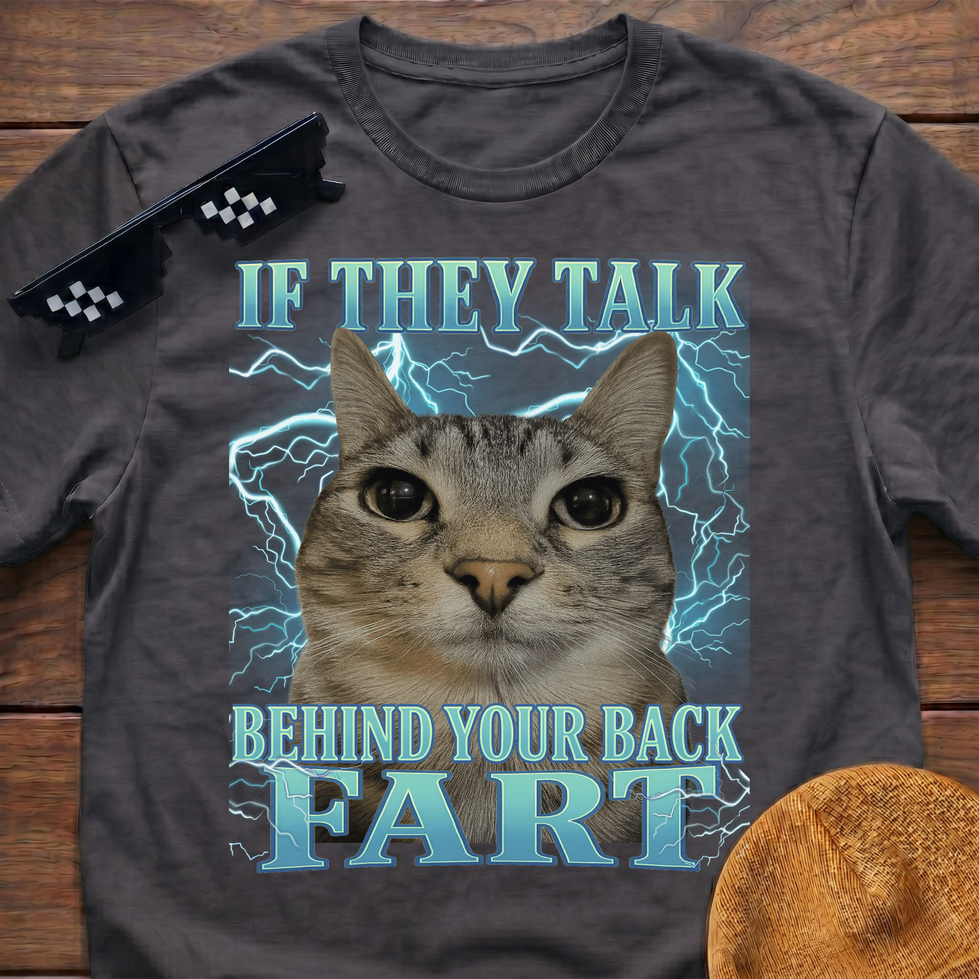 If They Talk Behind Your Back Fart Meme Funny Cat Meme T-shirt