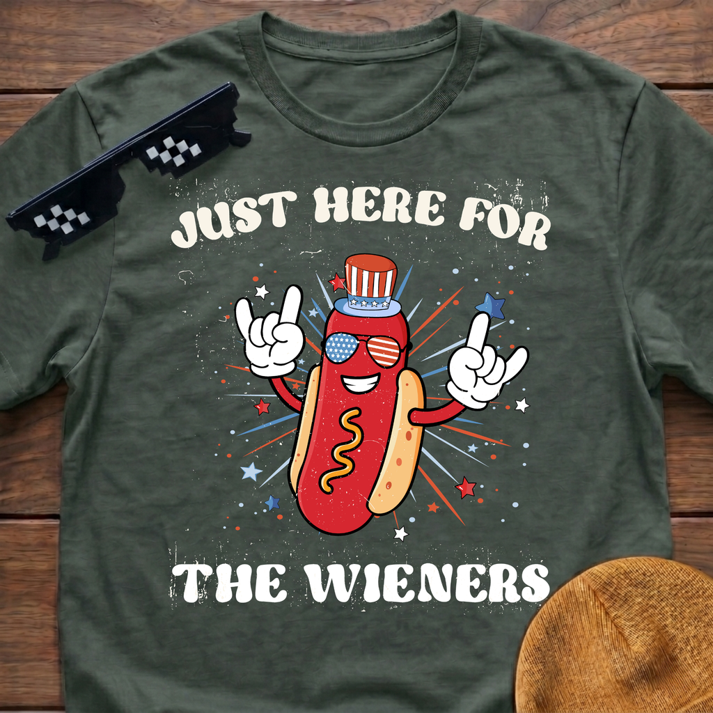 Just Here For The Wieners T-Shirt