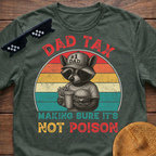 Racoon Dad Tax Making Sure It's Not Poison T-Shirt