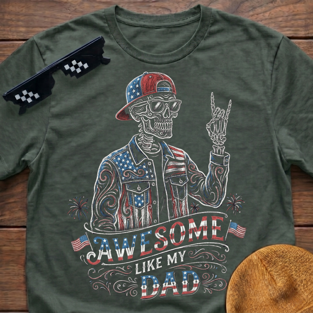 Skeleton Awesome Like My Dad Patriotic T-shirt