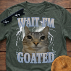 Wait I'm Goated Meme Funny Cat Meme T-shirt