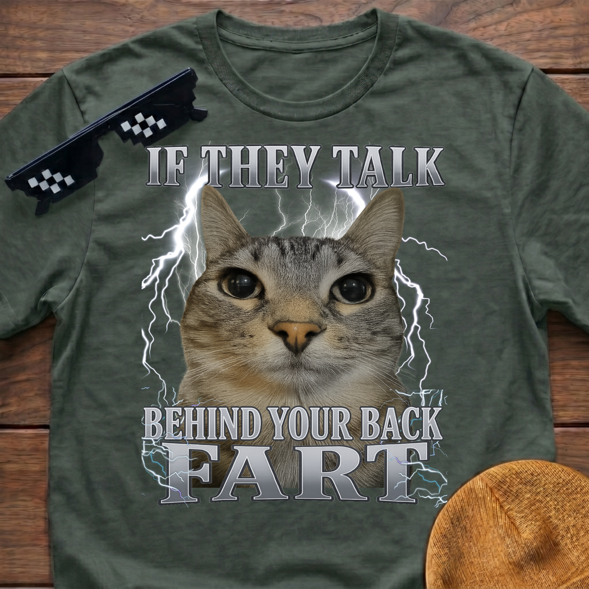 If They Talk Behind Your Back Fart Meme Funny Cat Meme T-shirt
