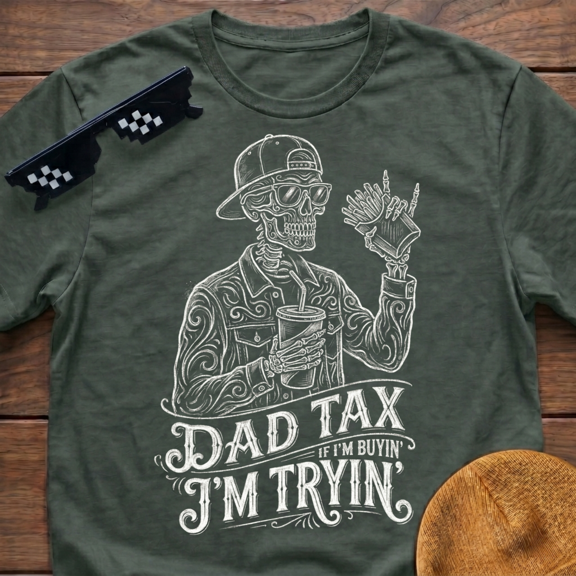 Skeleton Dad Tax If I'm Buying I'm Trying T-shirt
