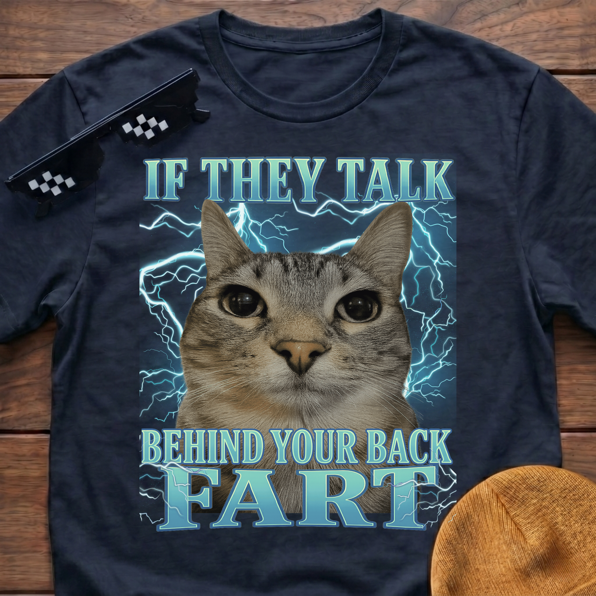 If They Talk Behind Your Back Fart Meme Funny Cat Meme T-shirt