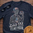 Skeleton Dad Tax Making Sure It's Not Poison Patriotic T-shirt