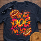I Got That Dog In Me Funny Hot Dog T-Shirt