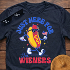 Just Here For The Wieners T-Shirt