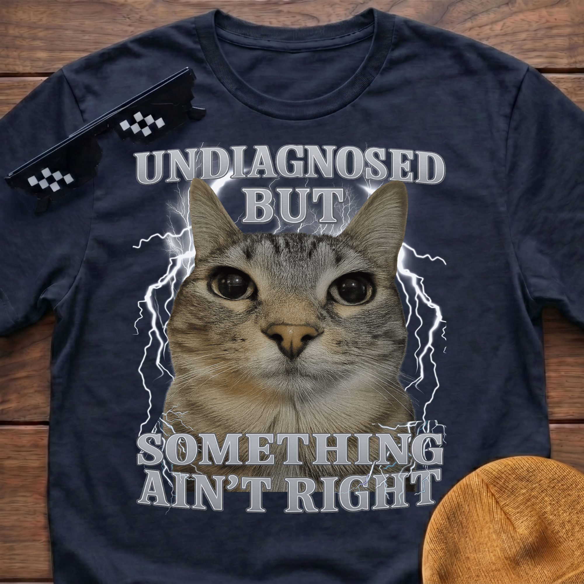 Undiagnosed But Something Ain't Right Funny Cat Meme T-shirt