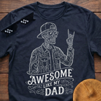 Skeleton Awesome Like My Dad T-Shirt