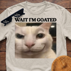 Wait I'm Goated Meme Funny Cat Meme T-shirt