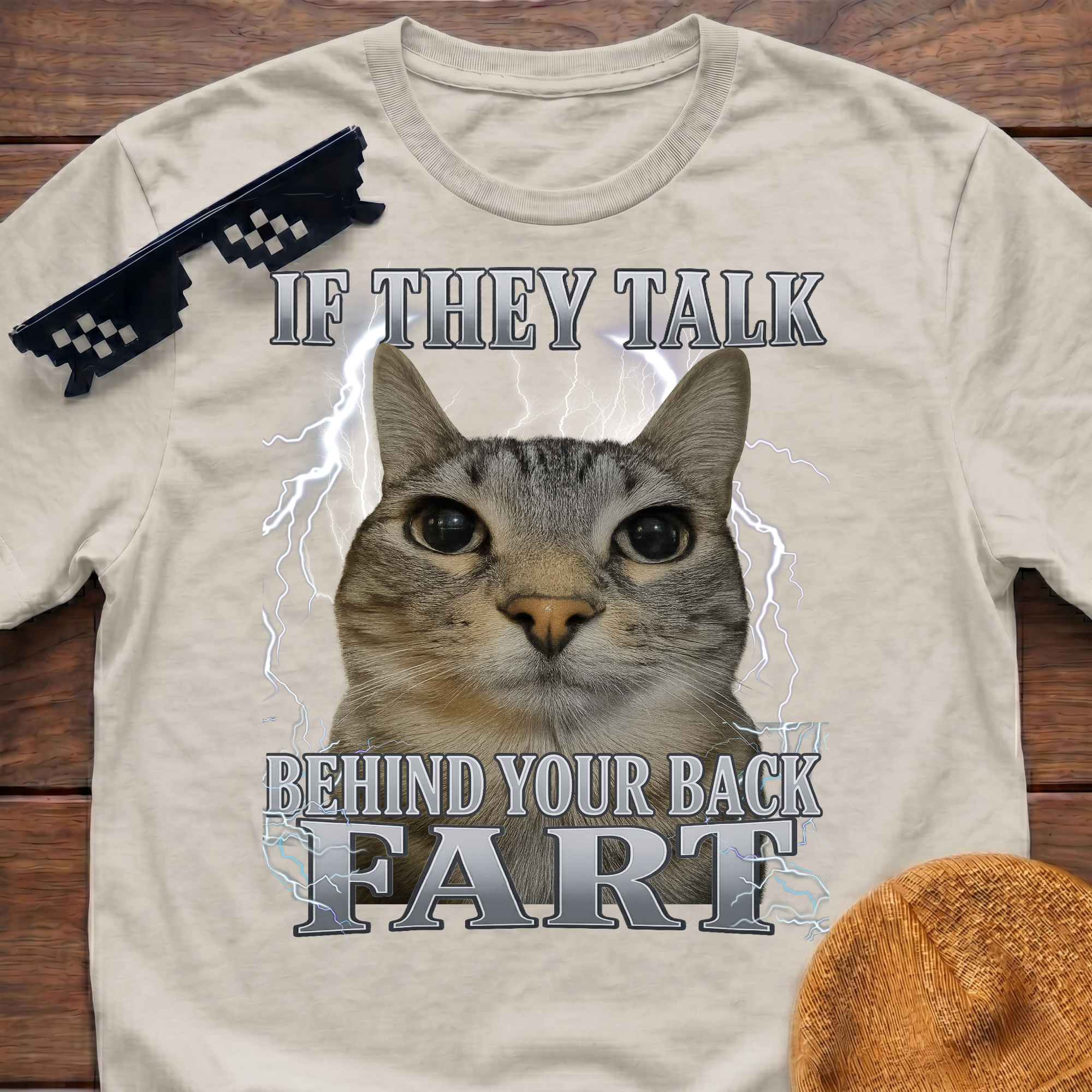 If They Talk Behind Your Back Fart Meme Funny Cat Meme T-shirt