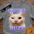 Greetings Huzz Meme Funny Cat Meme T-shirt