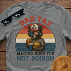 Racoon Dad Tax Making Sure It's Not Poison T-Shirt