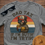 Racoon Dad Tax If I'm Buying I'm Trying T-Shirt