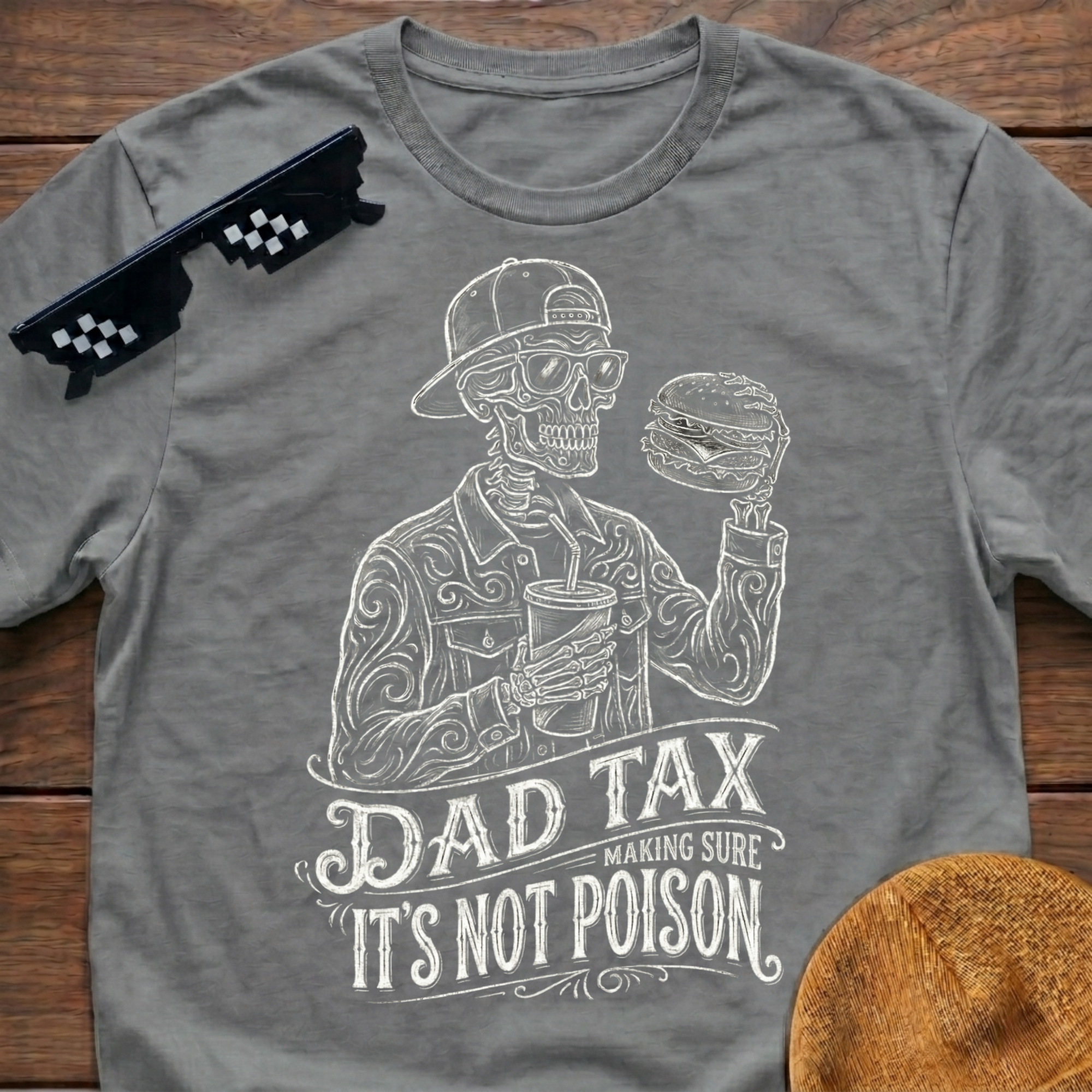 Skeleton Dad Tax Making Sure It's Not Poison T-shirt