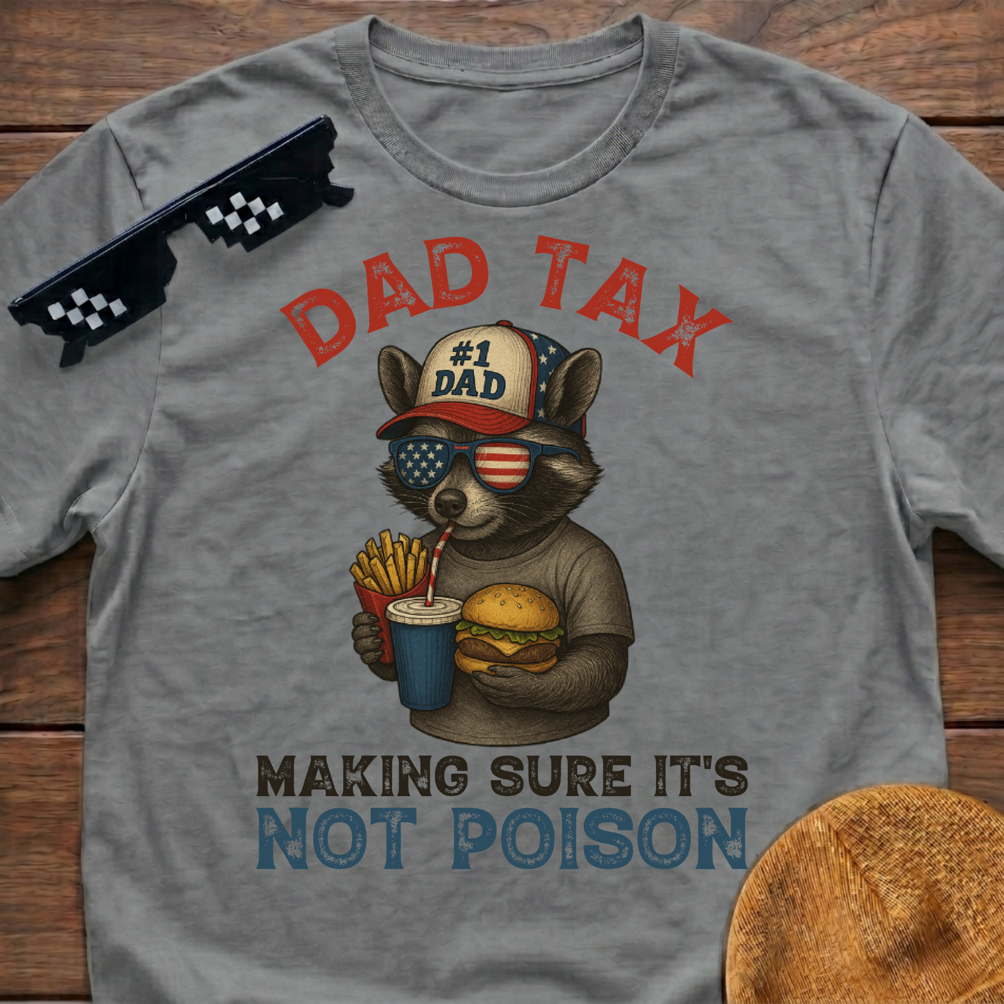 Racoon Dad Tax Making Sure It's Not Poison T-Shirt