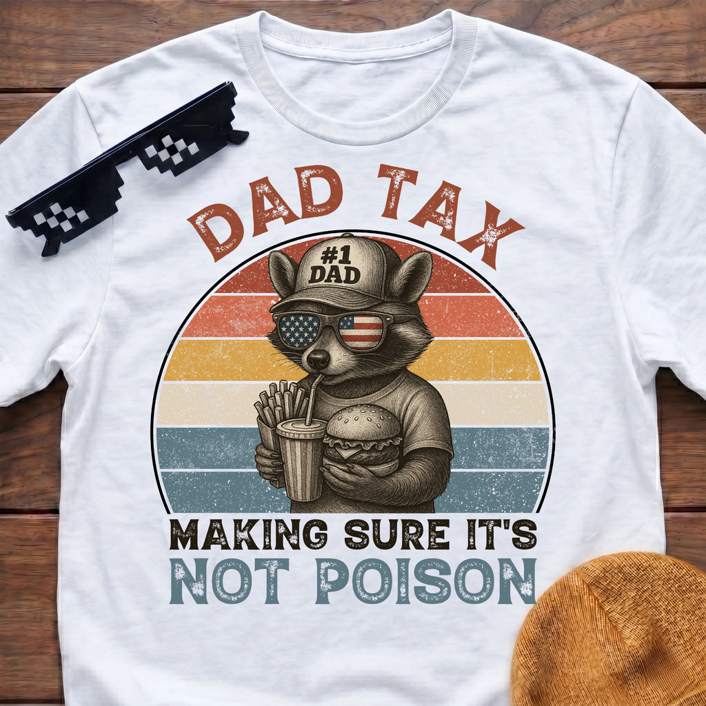 Racoon Dad Tax Making Sure It's Not Poison T-Shirt